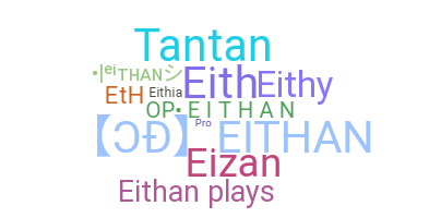 Kælenavn  - Eithan