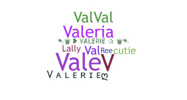 Kælenavn  - Valerie