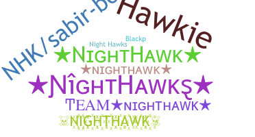 Kælenavn  - Nighthawk