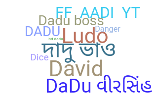 Kælenavn  - Dadu