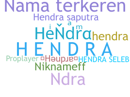Kælenavn  - Hendra