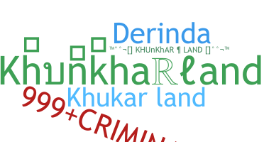 Kælenavn  - Khunkharland
