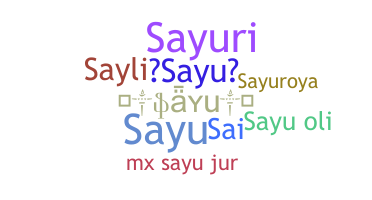 Kælenavn  - Sayu