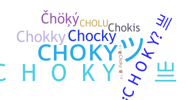 Kælenavn  - Choky