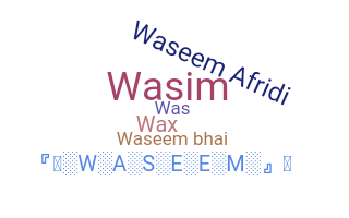 Kælenavn  - Waseem