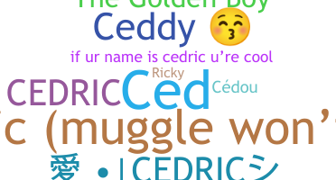 Kælenavn  - Cedric