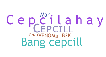 Kælenavn  - CepcilL