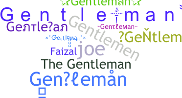 Kælenavn  - Gentleman