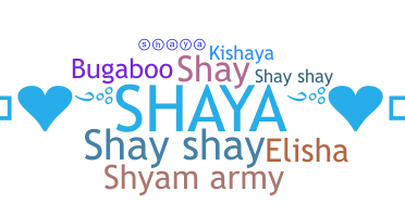 Kælenavn  - Shaya