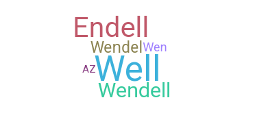 Kælenavn  - Wendell