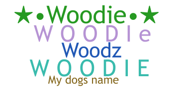 Kælenavn  - Woodie