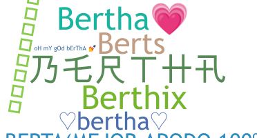 Kælenavn  - Bertha