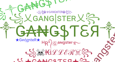 Kælenavn  - GangsteR