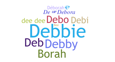 Kælenavn  - Deborah