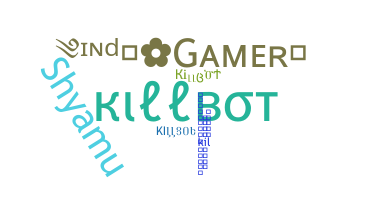 Kælenavn  - Killbot