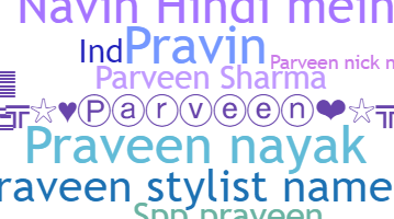Kælenavn  - Parveen