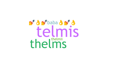 Kælenavn  - Thelma