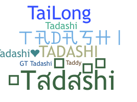 Kælenavn  - Tadashi