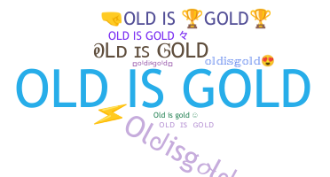 Kælenavn  - oldisgold