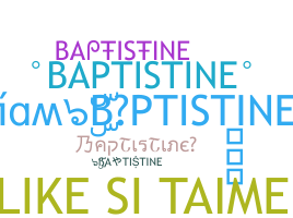 Kælenavn  - BAPTISTINE