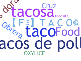 Kælenavn  - Tacos