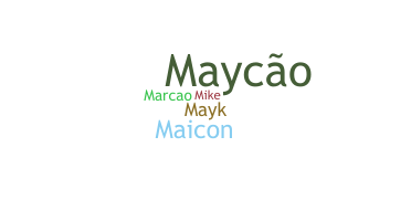 Kælenavn  - Maycon