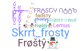 Kælenavn  - Frosty