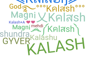 Kælenavn  - Kalash