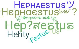 Kælenavn  - Hephaestus