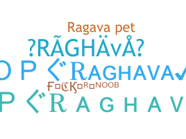 Kælenavn  - Raghava