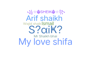 Kælenavn  - Shaikh