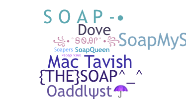 Kælenavn  - soap