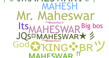Kælenavn  - Maheswar