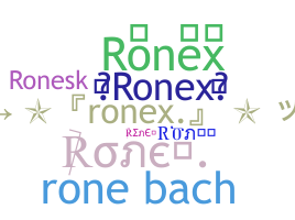 Kælenavn  - Ronex
