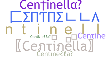 Kælenavn  - Centinella