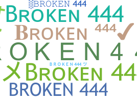 Kælenavn  - Broken444
