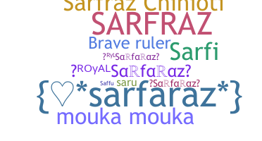 Kælenavn  - Sarfaraz