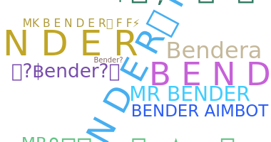 Kælenavn  - Bender