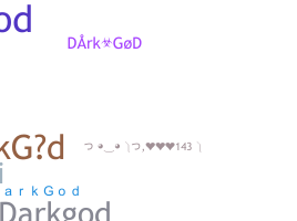 Kælenavn  - DarkGod