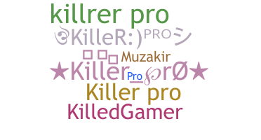 Kælenavn  - KillerPro