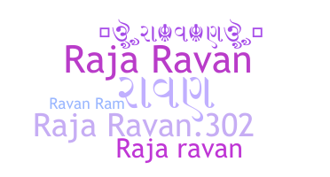 Kælenavn  - Rajaravan