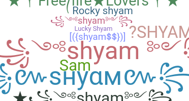 Kælenavn  - Shyam