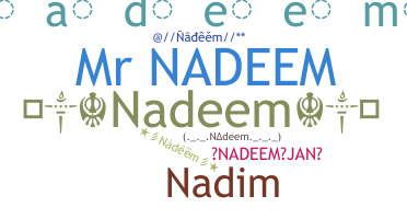 Kælenavn  - Nadeem
