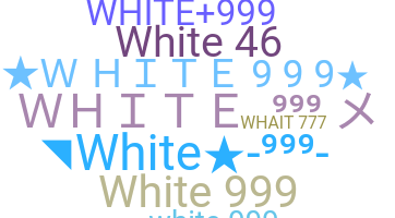 Kælenavn  - WHITE999