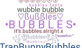 Kælenavn  - Bubbles