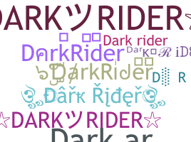 Kælenavn  - DarkRider