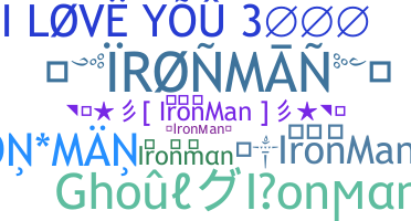 Kælenavn  - Ironman