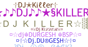 Kælenavn  - DJkiller
