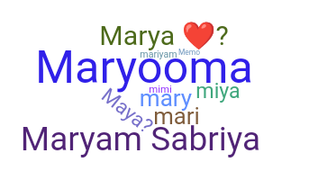 Kælenavn  - Maryam