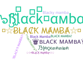 Kælenavn  - blackmamba